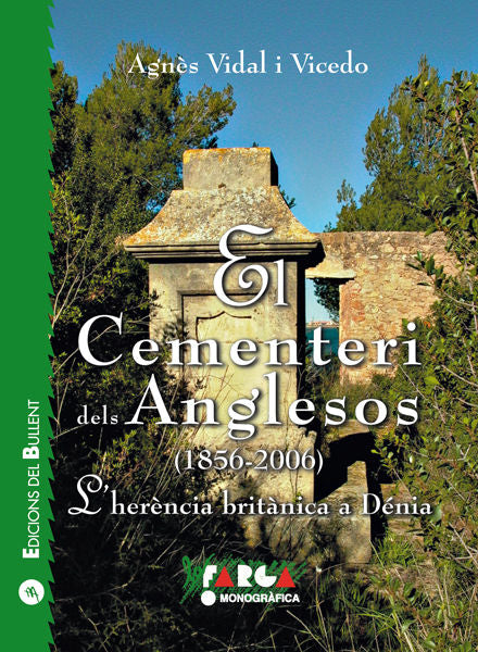 El cementeri dels anglesos (1856-2006), de VIDAL I VICEDO, AGNÔS | portada del libro