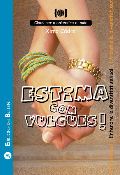 Estima com vulgues!, de CADIZ RODENAS, XIMO | portada del libro
