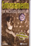 ENTRENAMIENTO EN ESCALADA DEPORTIVA, de MACIA PAREDES | portada del libro