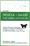 TODO SOBRE BELLEZA Y SALUD POR MEDIOS NATURALES, de AA.VV. | portada del libro
