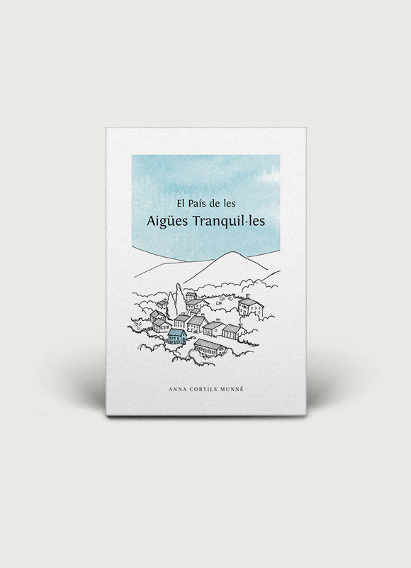 EL PAIS DE LES AIGUES TRANQUILÚLES, de CORTILS MUNE, ANNA | portada del libro