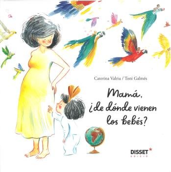 MAMA DE DONDE VIENEN LOS BEBES, de VALRIU LLINAS | portada del libro