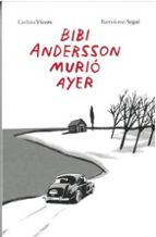 BIBI ANDERSSON MURIO AYER, de CARLOTA VICENS | portada del libro