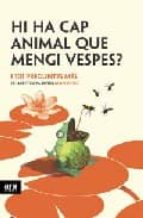 Hi ha cap animal que mengi vespes?, de Varios autores | portada del libro