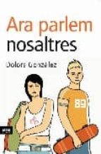 Ara parlem nosaltres, de Dolors González | portada del libro