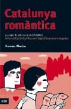 Catalunya romàntica, de Francesc Miralles | portada del libro