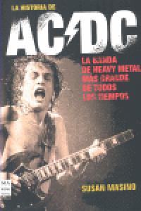 Historia de ac/dc, la, de Masino, Susan | portada del libro