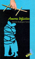 Amores difíciles, de Rodríguez Torres, Ramón | portada del libro