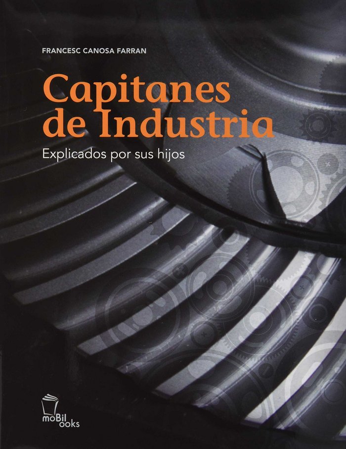 Capitanes de Industria, de Canosa, Francesc | portada del libro