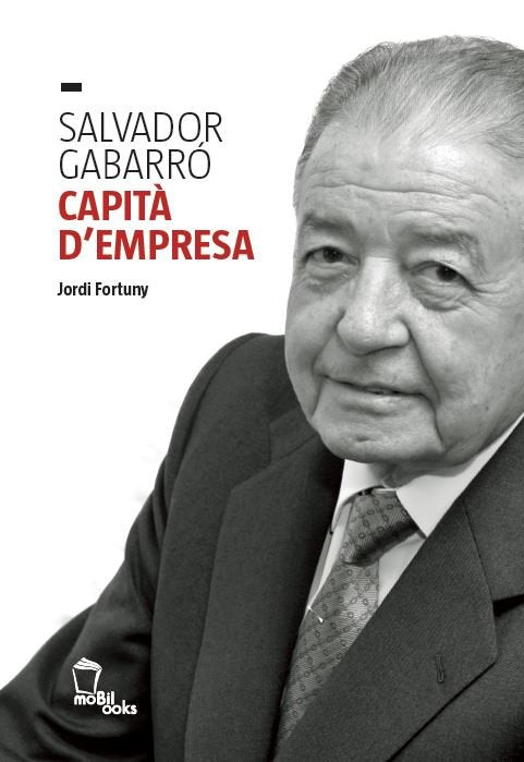 Salvador Gabarró. Capità d'empresa, de Fortuny, Jordi | portada del libro