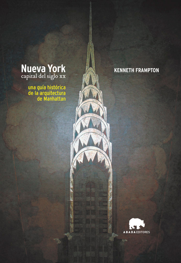 Nueva York. Capital del siglo XX, de Frampton, Kenneth | portada del libro