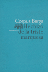 Hechizo de la triste marquesa, de Barga, Corpus | portada del libro