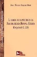 CARGA DE LA PRUEBA EN LA JURISPRUDENCIA ROMANA CLASICA, LA (EXEGESIS DE 22.3), de José Miguel Piquer Marí | portada del libro