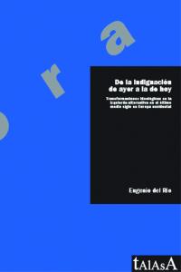 De la indignación de ayer a la de hoy, de Del Río Gabarain, Eugenio | portada del libro