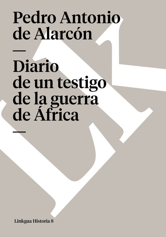 DIARIO DE UN TESTIGO DE LA GUERRA DE AFRICA, de de Alarcón, Pedro Antonio | portada del libro