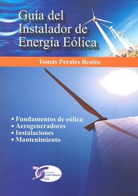 GUIA DEL INSTALADOR DE ENERGIA EOLICA, de PERALES BENITO | portada del libro