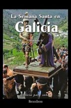 LA SEMANA SANTA EN GALICIA I, de Varios autores | portada del libro
