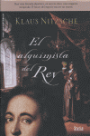 EL ALQUIMISTA DEL REY, de KLAUS NITZSCHE | portada del libro