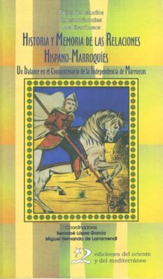 Historia y memoria de las relaciones hispano-marroquíes, de López García, Bernabé | portada del libro