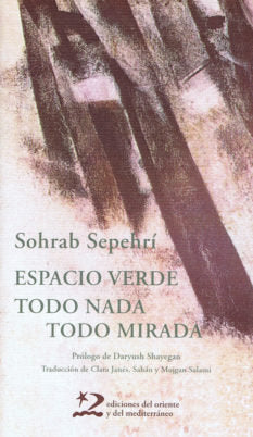 Espacio verde. Todo nada, todo mirada, de Sepehri, Sohrab | portada del libro
