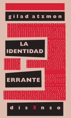 La identidad errante, de Atzmon, Gilad | portada del libro