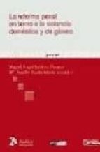 Reforma penal en torno a la violencia domestica y de genero, la., de MIGUEL ANGEL BOLDOVA PASAMAR | portada del libro