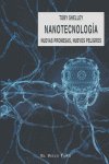 Nanotecnología, de Shelley, Toby | portada del libro