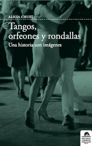 Próxima publicación de Tango, orfeones y rondallas, de CHUST,ALICIA | portada del libro