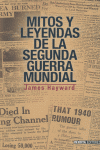 MITOS Y LEYENDAS SEGUNDA GUERRA MUNDIAL, de HAYWARD | portada del libro