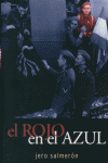ROJO EN EL AZUL,EL, de SALMERON | portada del libro