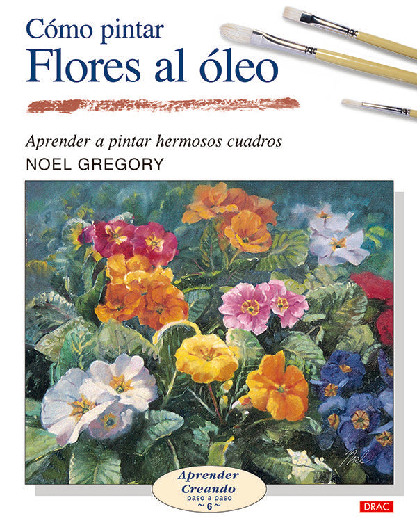 Cómo pintar flores al óleo, de Gregory | portada del libro
