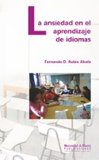 La ansiedad en el aprendizaje de idiomas, de FERNANDO D. RUBIO ALCALA | portada del libro