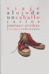 Viaje al ojo de un caballo. Veinte d¡as en Mongolia, de Carlos Jiménez Arribas | portada del libro