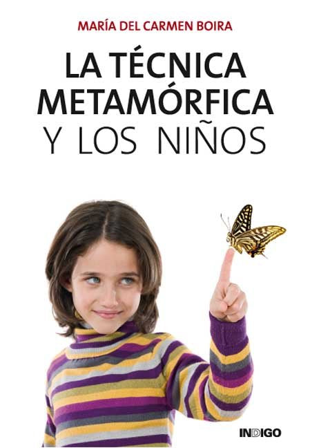 TECNICA METAMORFICA Y LOS NIÑOS, LA, de MARIA DEL CARMEN BOIRA | portada del libro