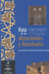RUTA DE LOS ALMORAVIDES Y ALMOHADES, de AA.VV. | portada del libro