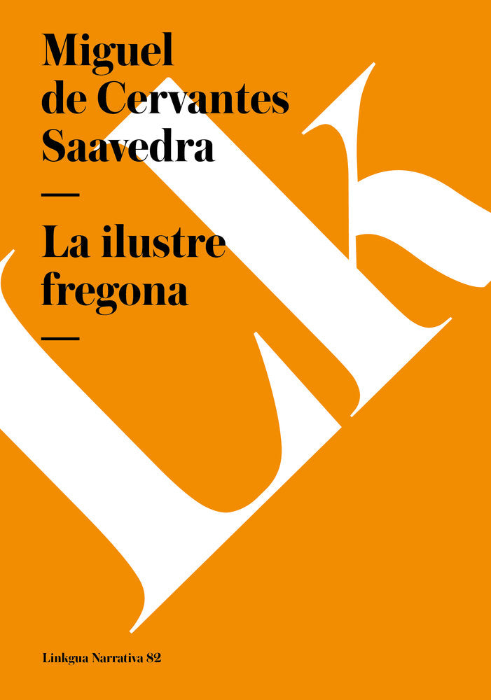 La ilustre fregona, de del Cervantes Saavedra, Miguel | portada del libro