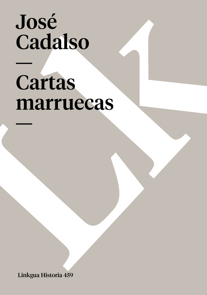 Cartas marruecas, de Cadalso, José | portada del libro