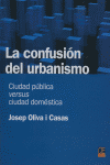 CONFUSION DEL URBANISMO, de OLIVA I CASAS | portada del libro