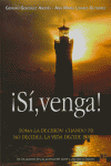 SI VENGA, de GONZALEZ ANDRES#LIÑARES GUTIERREZ | portada del libro