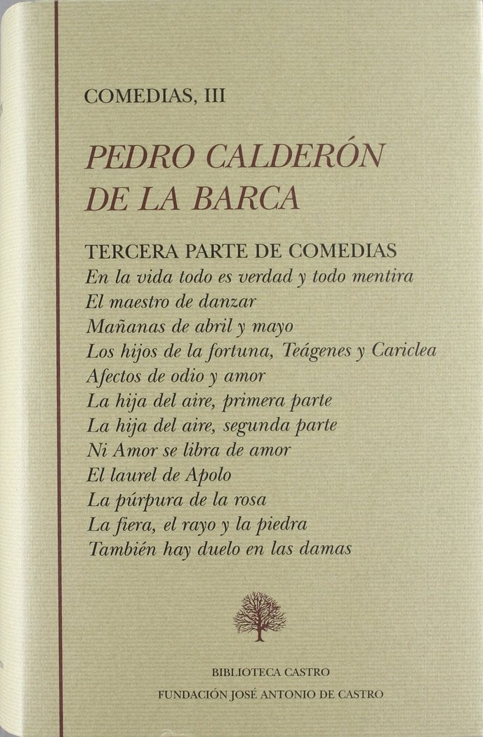 TERCERA PARTE DE COMEDIAS: EN LA VIDA TODO ES VERDAD Y TODO | portada del libro