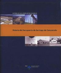 Historia del Aeropuerto de Santiago de Compostela, de Utrilla, Luis | portada del libro