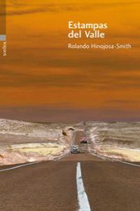 Estampas del Valle, de Hinojosa-Smith, Rolando | portada del libro