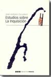ESTUDIOS SOBRE LA INQUISICIÓN, de Escudero López, José Antonio | portada del libro