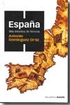 ESPAÑA, TRES MILENIOS DE HISTORIA (ed. bolsillo), de Domínguez Ortiz, Antonio | portada del libro