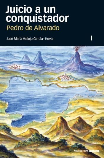 JUICIO A UN CONQUISTADOR (2 VOLS.), de Vallejo García-Hevía, José María | portada del libro