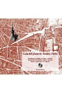 Gu¡a del plano de Texeira (1656), de GEA ORTIGAS | portada del libro