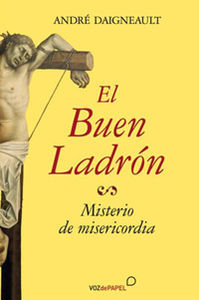 BUEN LADRON, EL, de DAIGNEAULT, ANDRE | portada del libro