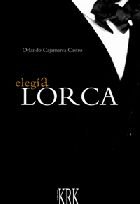 Eleg¡a Lorca, de ORLANDO CAJAMARCA CASTRO | portada del libro