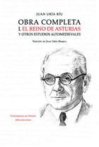 Obra completa I. El reino de Asturias y otros estudios altomedievales, de JUAN URIA RIU | portada del libro