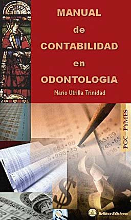 MANUAL DE CONTABILIDAD EN ODONTOLOGIA, de UTRILLA TRINIDAD | portada del libro